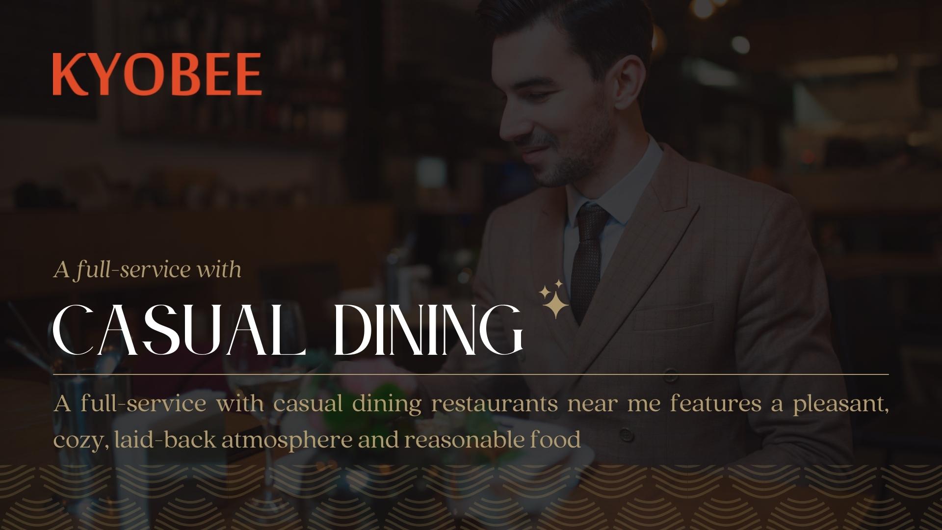 Explore the delights of CASUAL DINING